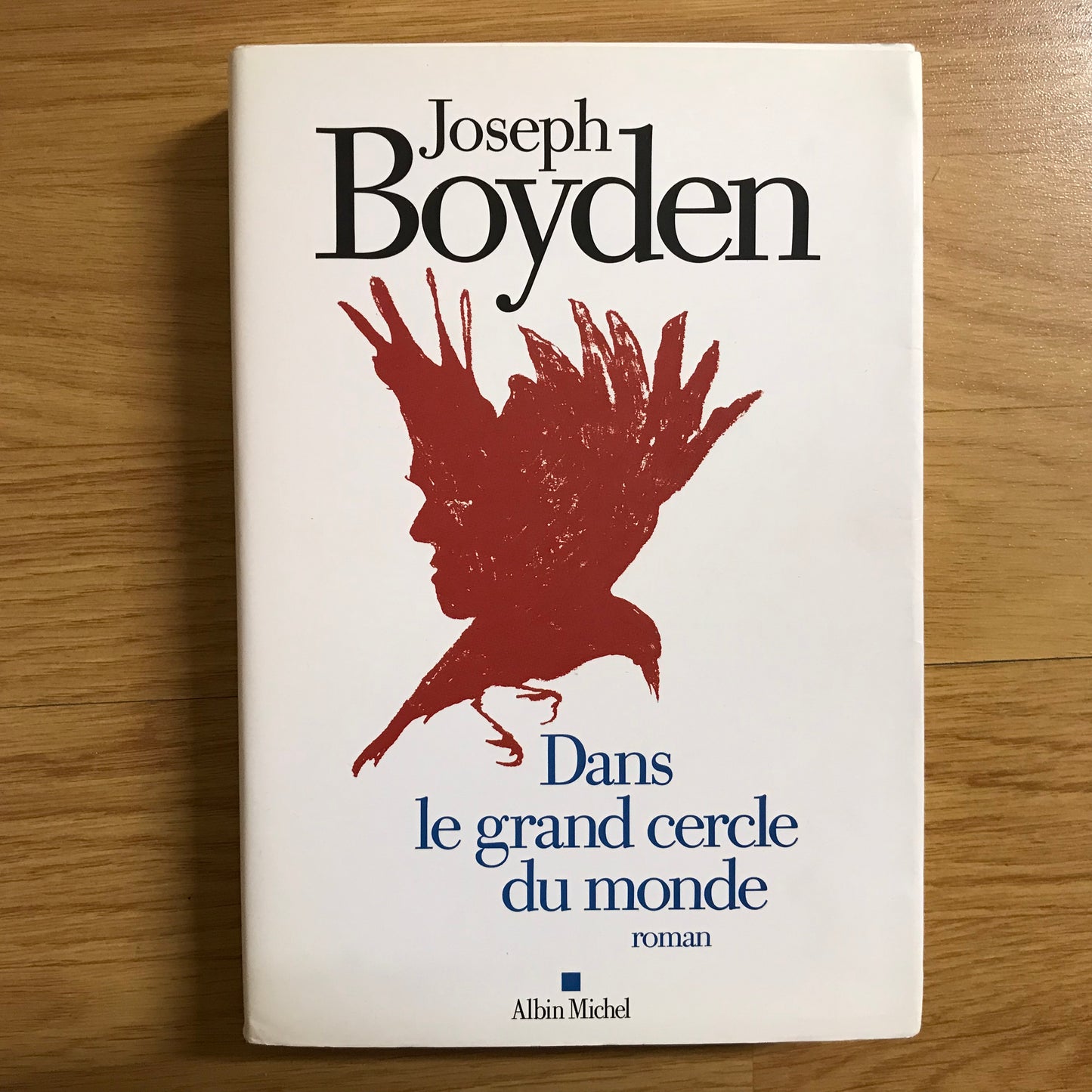 Boyden, Joseph - Dans le grand cercle du monde