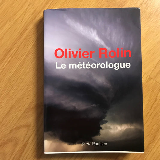 Rolin, Olivier - Le météorologue