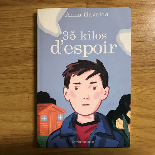 Gavalda, Anna - 35 kilos d’espoir