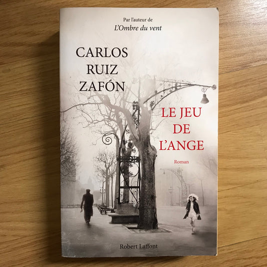 Ruiz Zafon, Carlos - Le jeu de l’ange