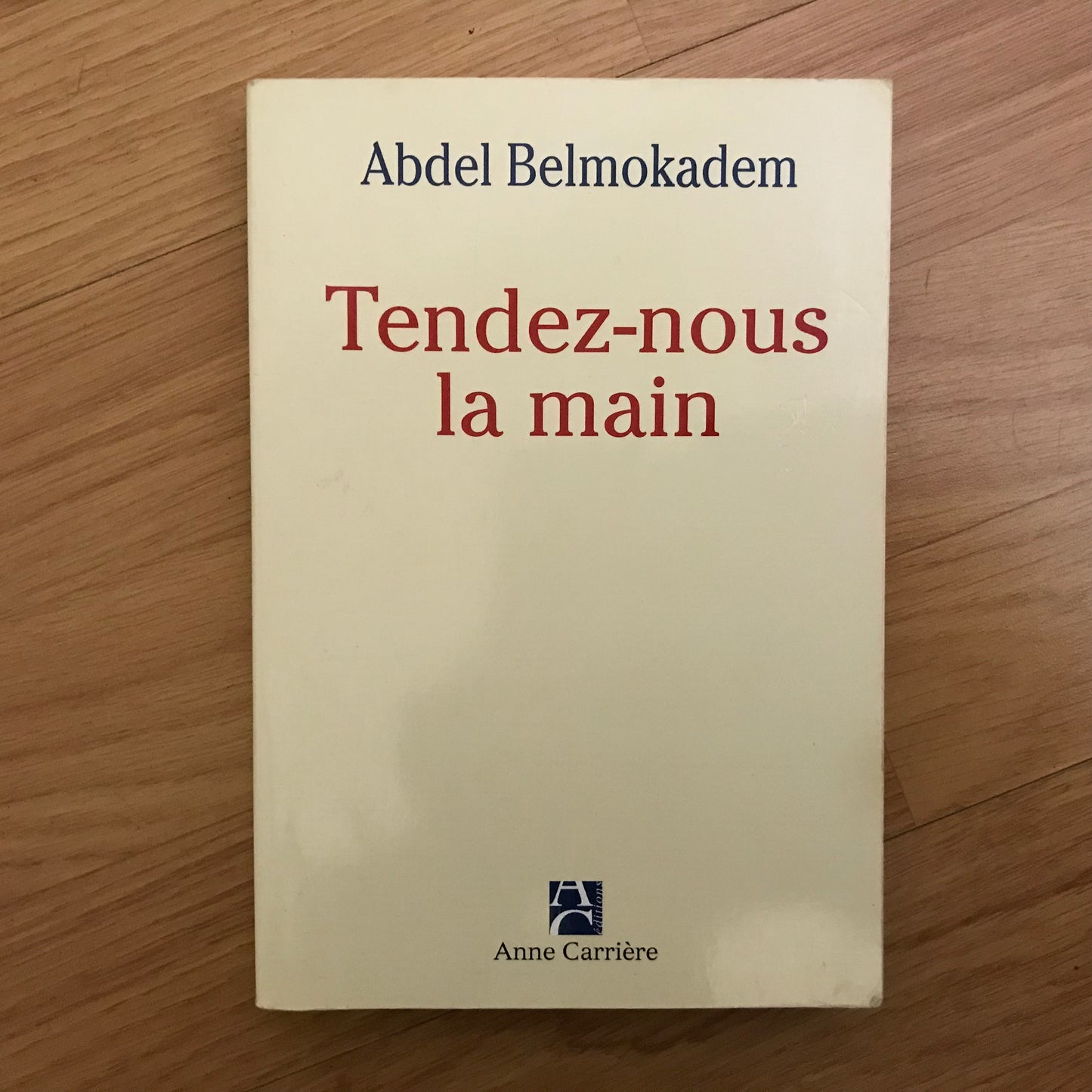 Belmokadem, Abdel - Tendez-nous la main