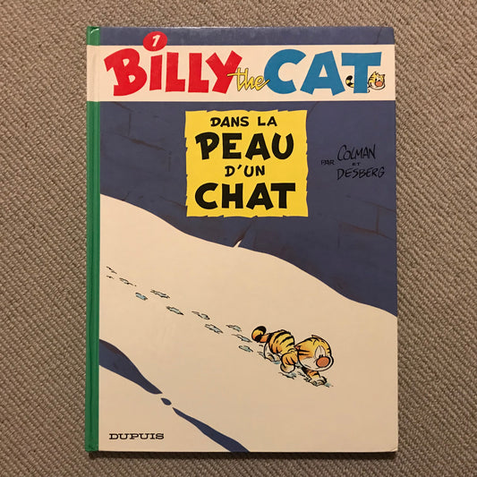 Billy the cat T01: Dans la peau d’un chat - Colman & Desberg