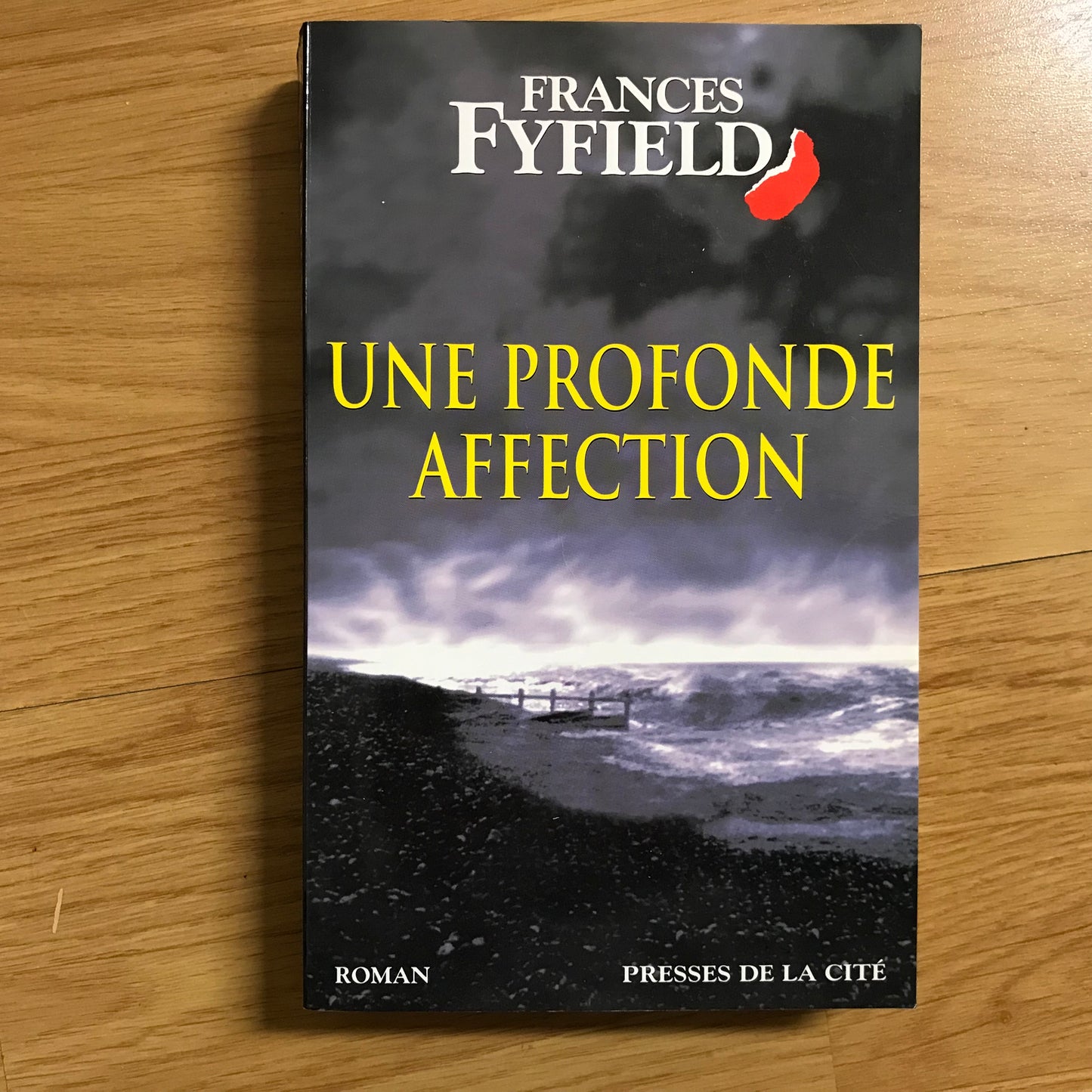 Fyfield, Frances - Une profonde affection