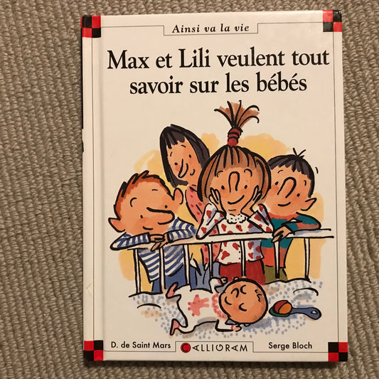 Max et Lili T50: Max et Lili veulent tout savoir sur les bébés - Bloch & Saint Mars