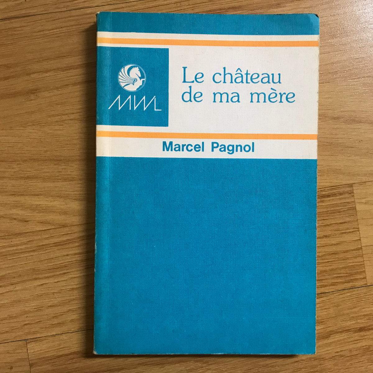 Pagnol, Marcel - Le château de ma mère