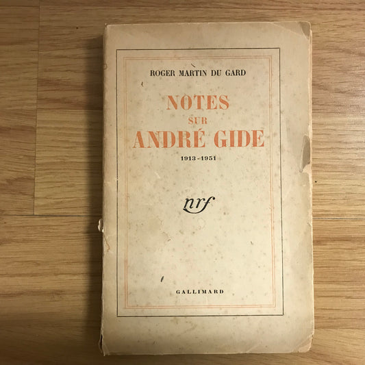 Martin du Gard, Roger - Notes sur André Gide