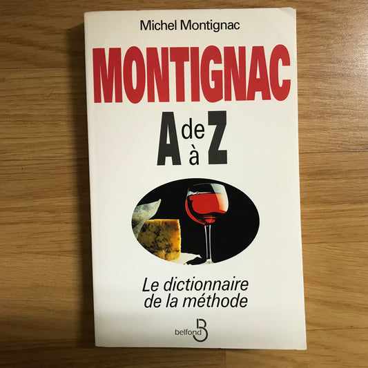 Montignac, Michel - Montignac de A à Z