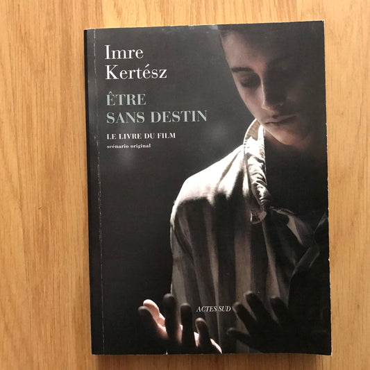 Kertész, Imre - Être sans destin