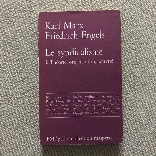 Marx, Karl & Engels, Friedrich - Le syndicalisme