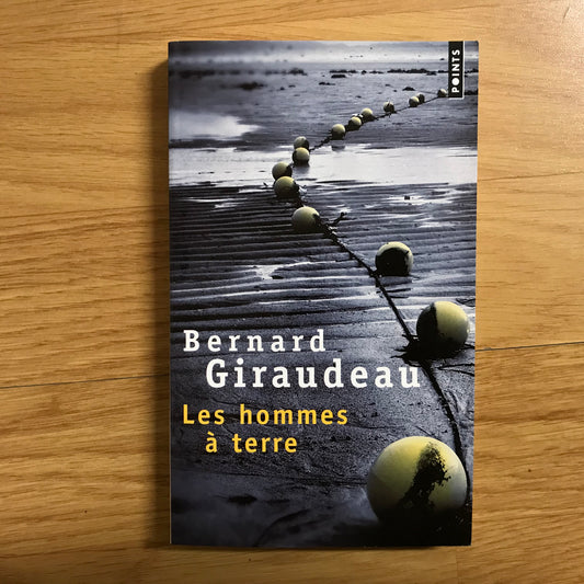 Giraudeau, Bernard - Les hommes à terre