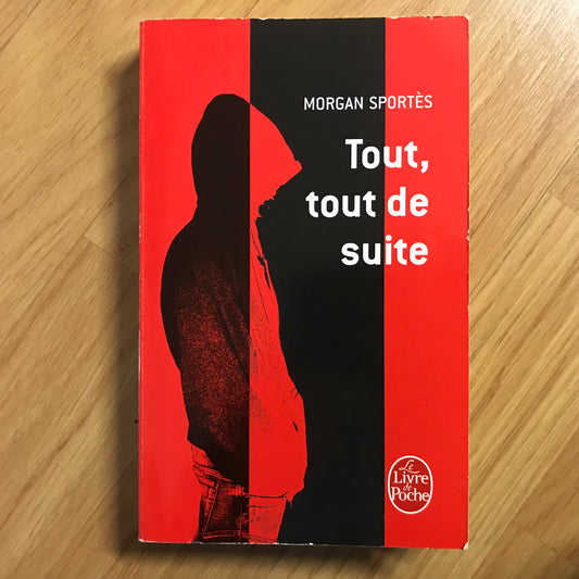 Sportès, Morgan - Tout, tout de suite