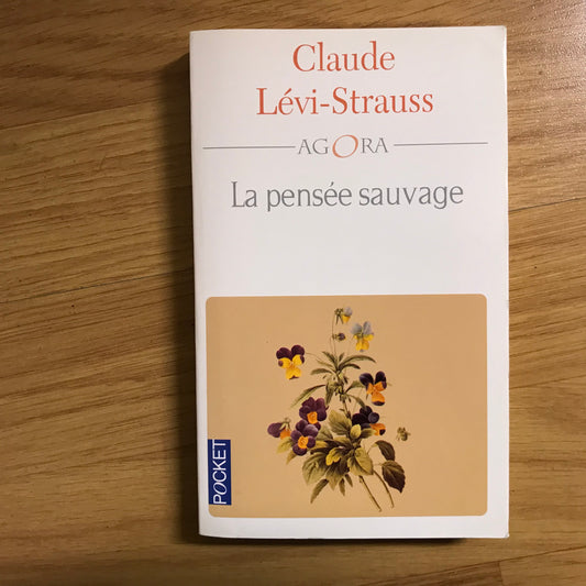 Lévi-Strauss, Claude - La pensée sauvage