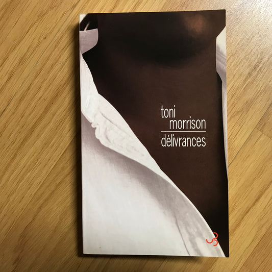 Morrison, Toni - Délivrances