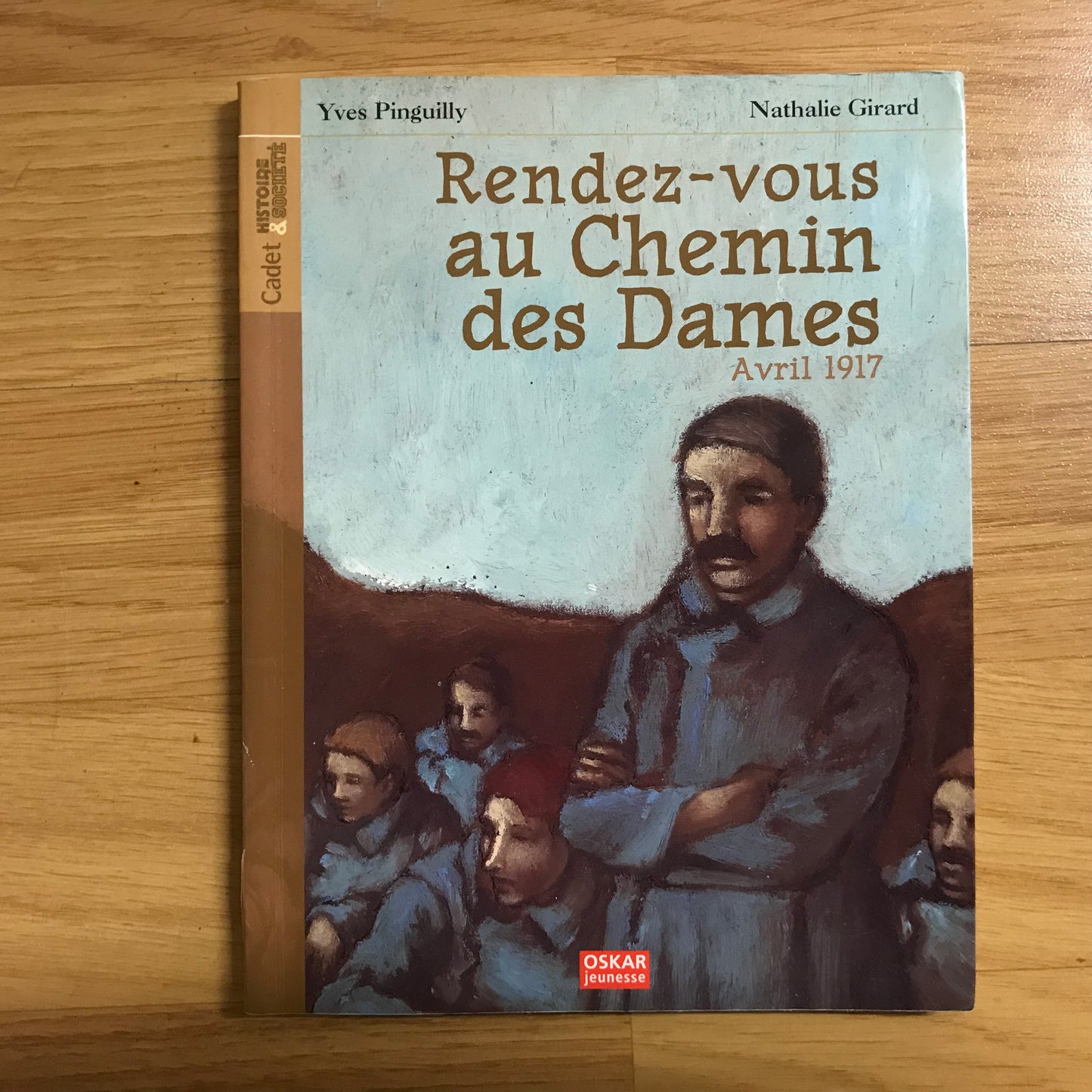Pinguilly, Yves - Rendez-vous au Chemin des Dames Avril 1917