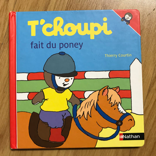 T’choupi fait du poney - Courtin, Thierry