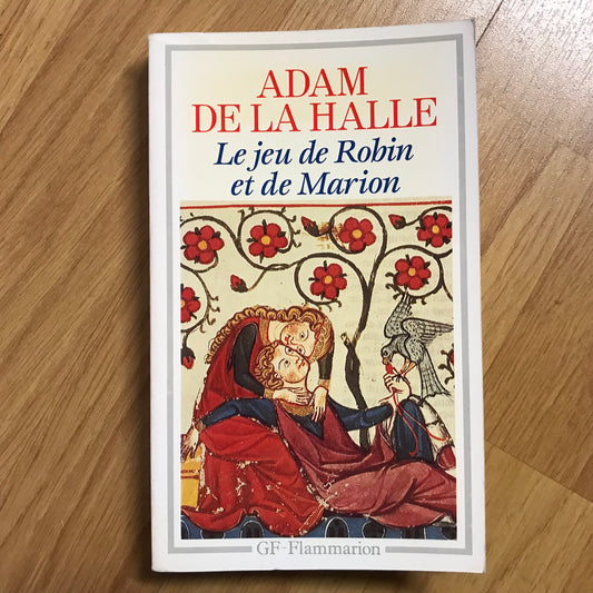 Halle de la, Adam - Le jeu de Robin et de Marion