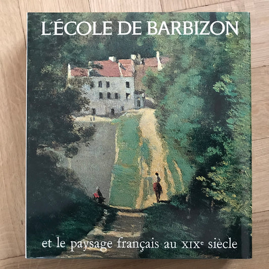 L’école de Barbizon et le paysage français au XIXè siècle