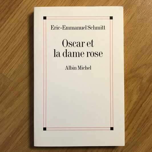 Schmitt, Eric-Emmanuel - Oscar et la dame rose