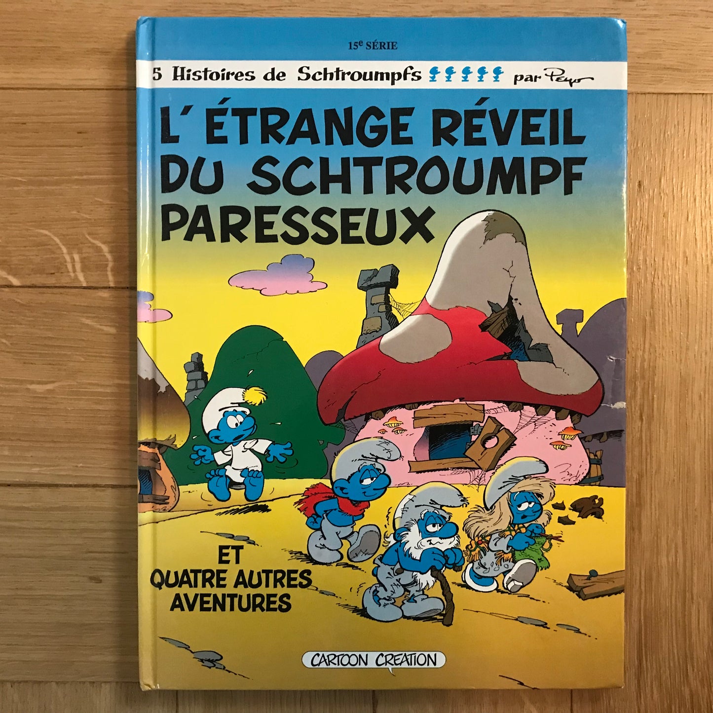 Les Schtroumpfs T.15 - L’étrange réveil du schtroumpf paresseux - Peyo