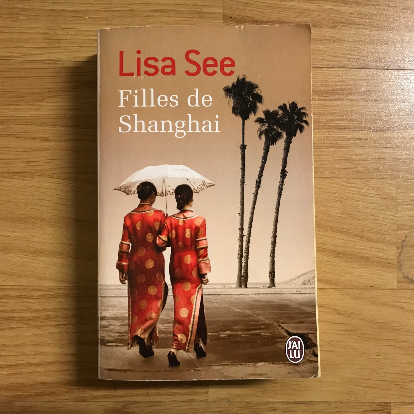 See, Lisa - Filles de Shanghai