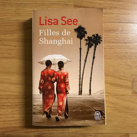 See, Lisa - Filles de Shanghai