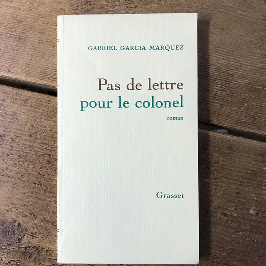Garcia Marquez, Gabriel - Pas de lettre pour le colonel