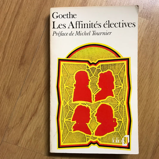 Goethe - Les affinités électives