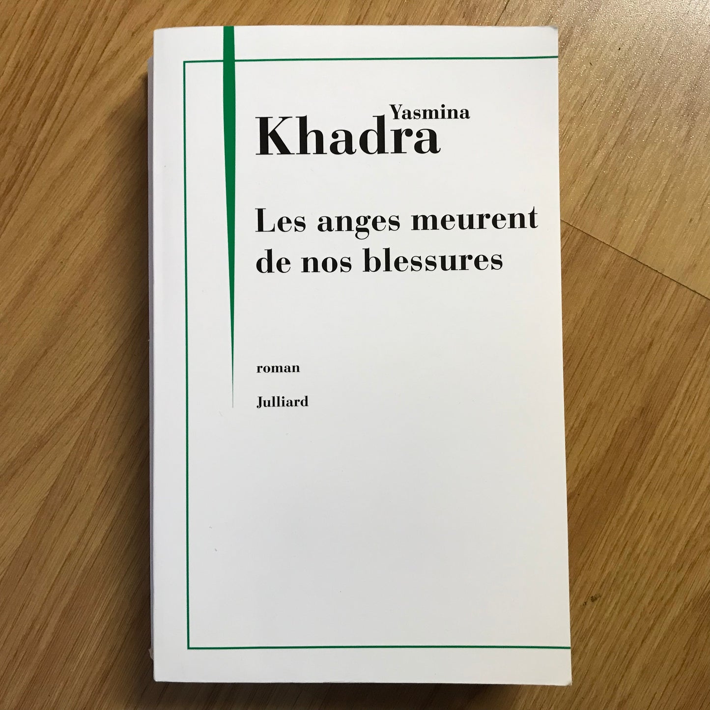 Khadra, Yasmina - Les anges meurent de nos blessures