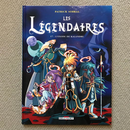 Les légendaires T17: L’exode de Kalandre - P. Sobral