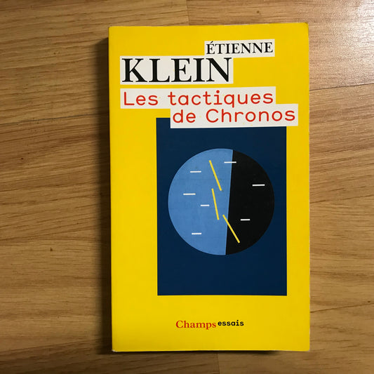 Klein, Étienne - Les tactiques de Chronos