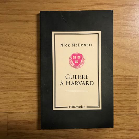 McDonell, Nick - Guerre à Harvard