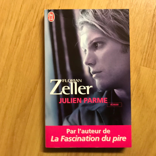 Zeller, Florian - Julien Parme