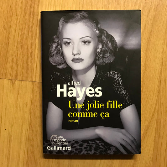 Hayes, Alfred - Une jolie fille comme ça