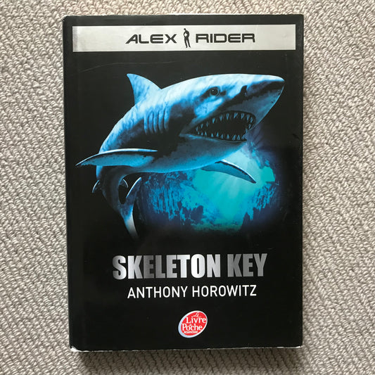 Alex Rider T03: Skeleton key - Anthony Horowitz