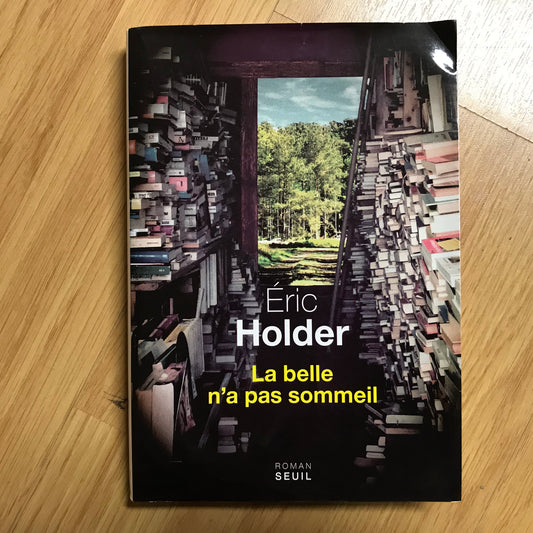 Holder, Eric - La belle n’a pas sommeil