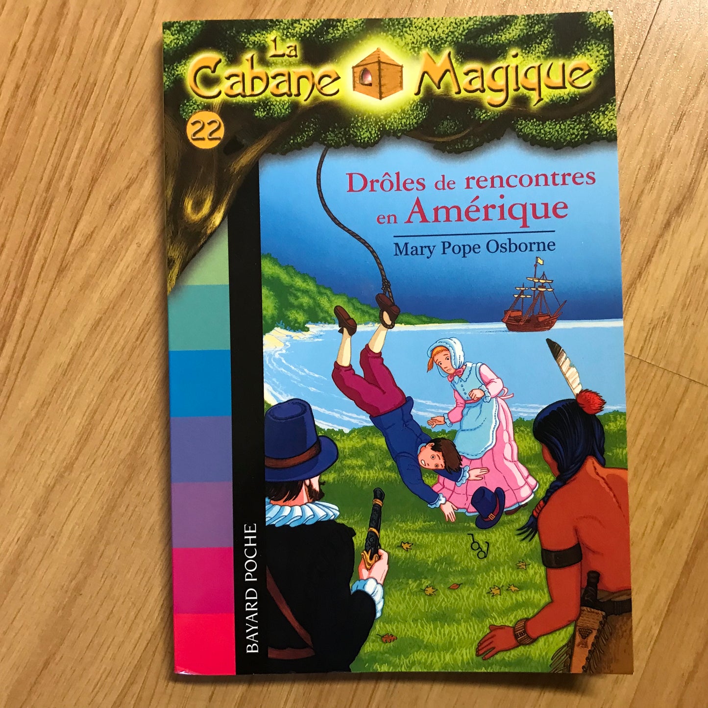 La cabane magique 22: Drôles de rencontres en Amérique - Mary Pope Osborne