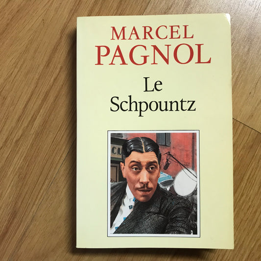 Pagnol, Marcel - Le schpountz