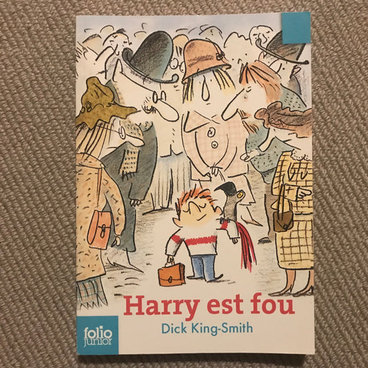 King-Smith, Dick - Harry est fou