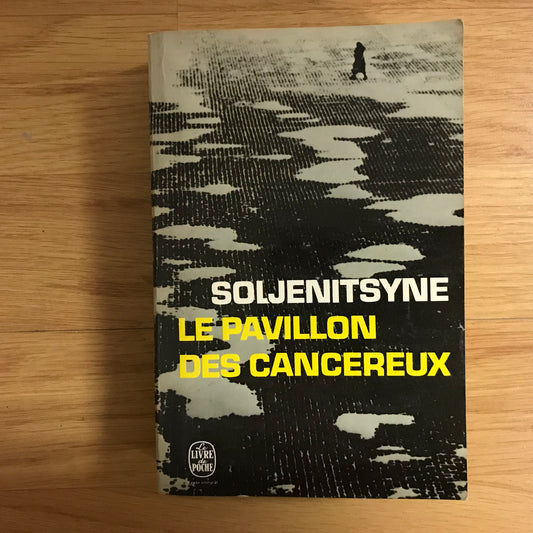 Soljenitsyne, Alexandre - Le pavillon des cancéreux