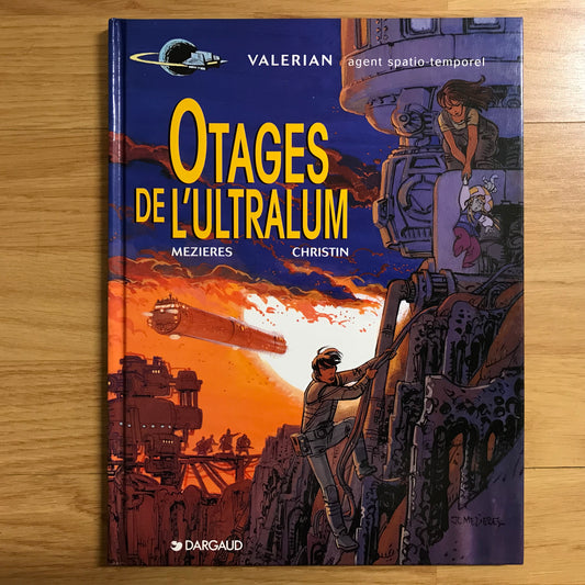 Valerian 16, Otages de l’ultralum - Mezieres & Christin