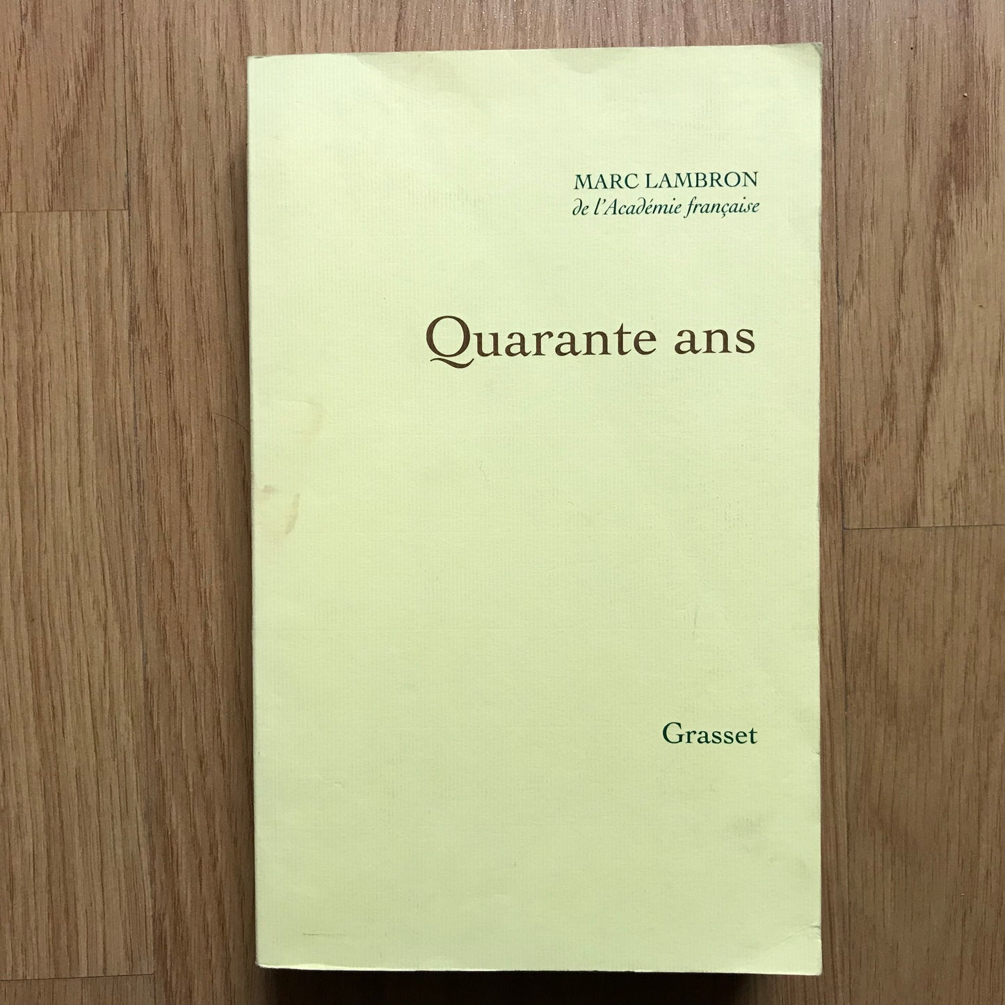 Lambron, Marc - Quarante ans