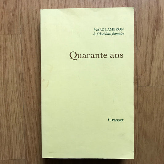 Lambron, Marc - Quarante ans