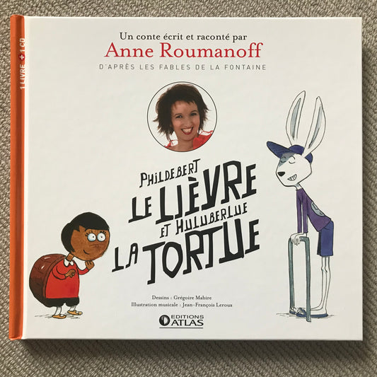 Phildebert le lièvre et Huluberlue la tortue - Anne Roumanoff (CD)