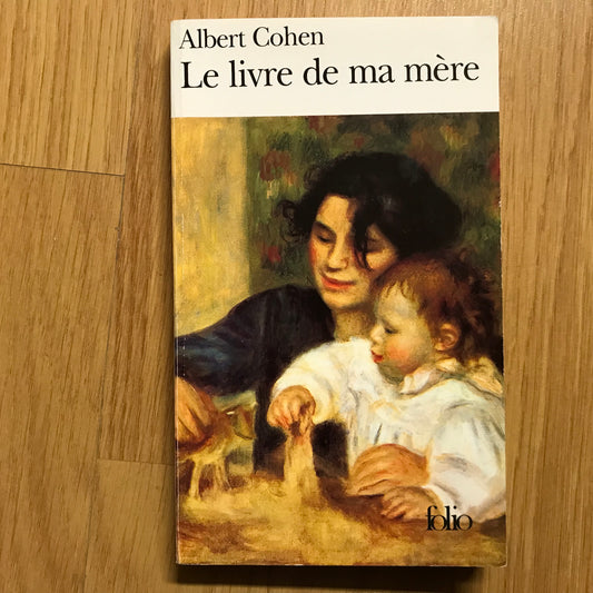 Cohen, Albert - Le livre de ma mère