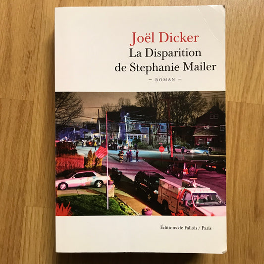 Dicker, Joël - La disparition de Stephanie Mailer