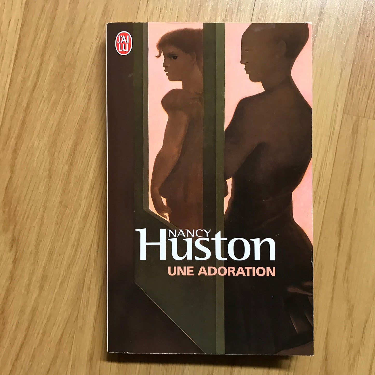 Huston, Nancy - Une adoration