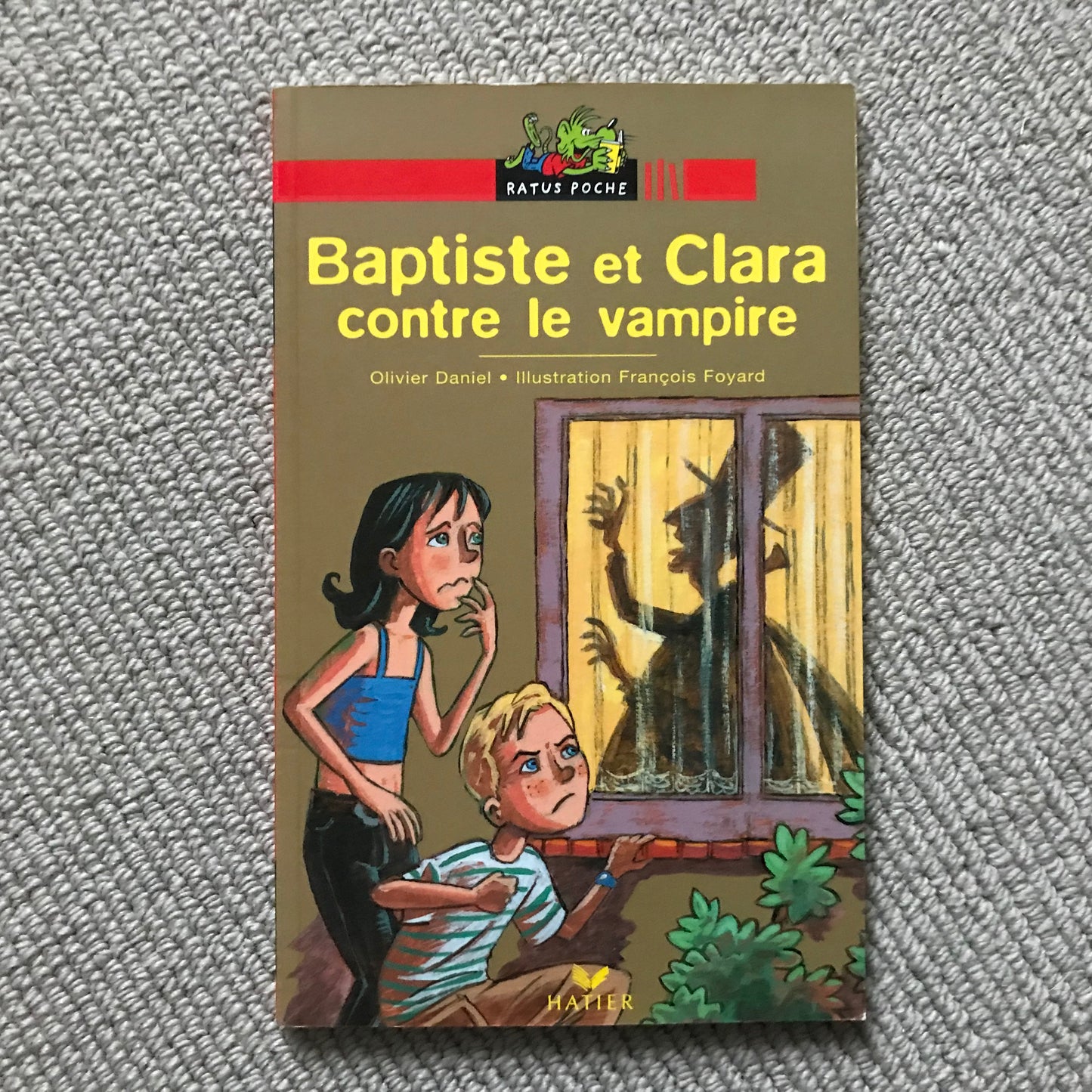 Baptiste et Clara contre le vampire - O. Daniel & F.Foyard