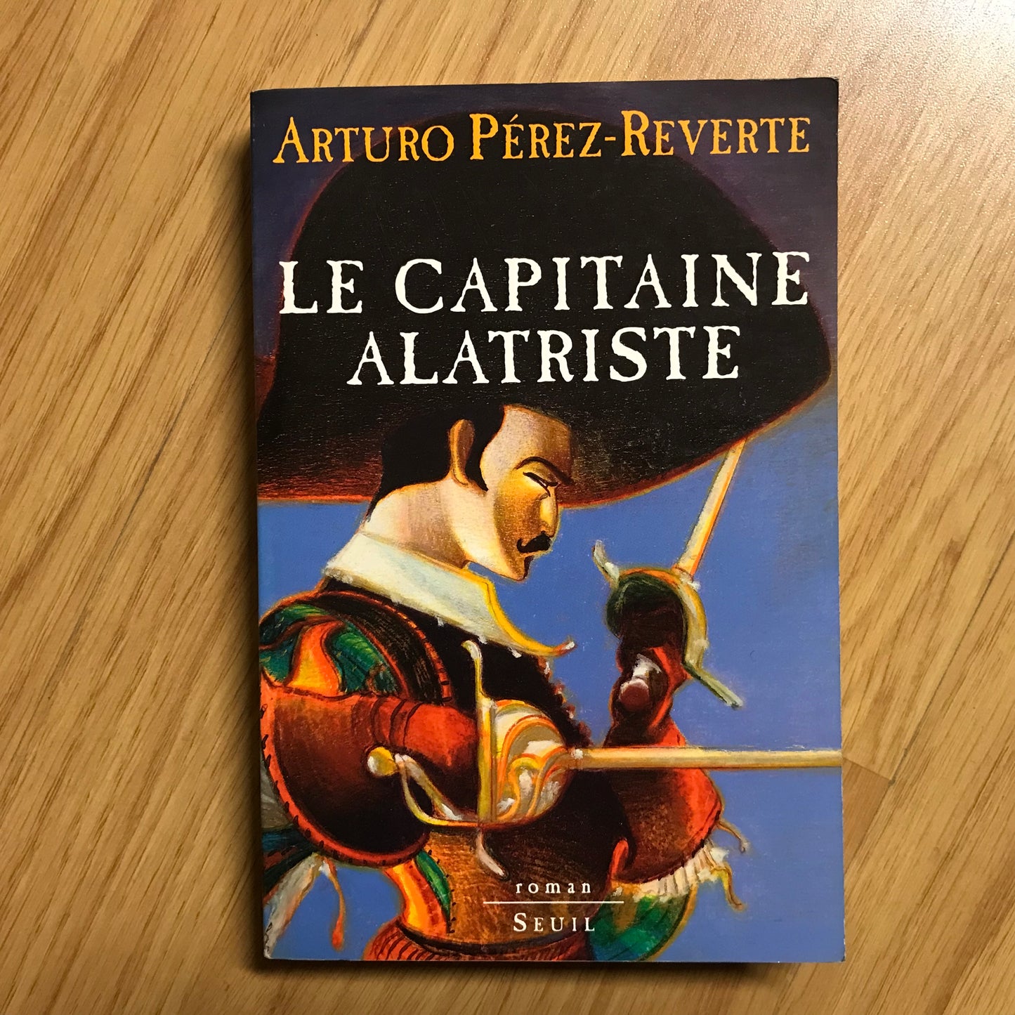 Pérez-Reverte, Arturo - La capitaine Alatriste