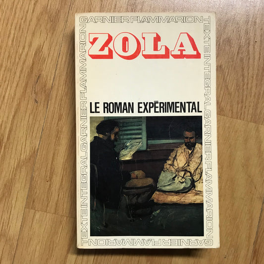 Zola, Emile - Le roman expérimental