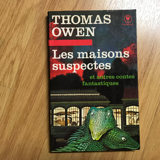 Owen, Thomas - Les maisons suspectes